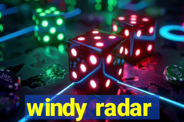 windy radar